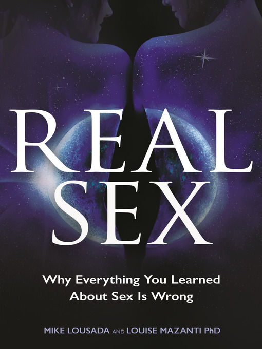Title details for Real Sex by Mike Lousada - Available